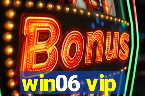 win06 vip